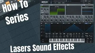 (How To Series) How To Make Lasers Sound Effects in Serum