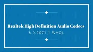Realtek High Definition Audio (HDA) Version R2.8x (9071.1) WHQL