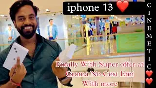 Finally iphone 13  buy Croma Store Vlog price. | No Cost EMI Details | Youtube money / Hard work|