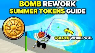 How to Get Summer Tokens Fast in the Bomb Rework Update | Blox Fruits