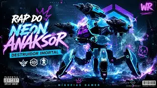 RAP DO ANAKSOR - MORTAL DESTRUIDOR