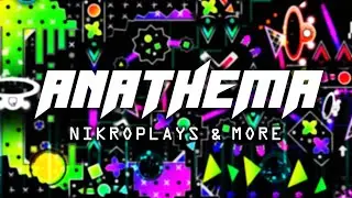 [4K] Anathema by nikroplays & more | Geometry Dash