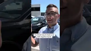 Smartest way to trade in a car with Negative Equity