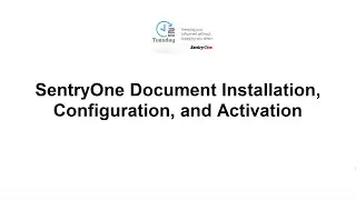 SentryOne Document Installation, Configuration, and Activation