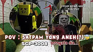 POV : SATPAM YANG ANEH(?) TAPI TERNYATA DIA😨😰 [ SCP-3008, ROBLOX INDONESIA ] [HORROR]