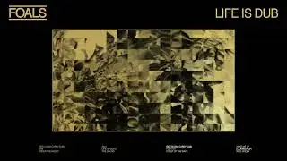 FOALS - Looking High (Dan Carey Dub) – Official Audio