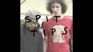 Spit Tips Demo
