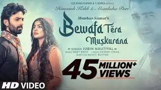 Bewafa Tera Muskurana Song