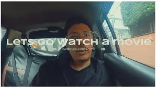 LETS GO WATCH A MOVIE