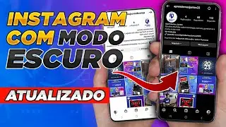 Como COLOCAR o INSTAGRAM no MODO ESCURO - ATUALIZADO!
