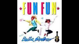 Fun Fun - Baila bolero ''Bolero Dance Mix'' (1986)