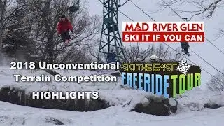 2018 Mad River Glen Unconventional Terrain Competition - HIGHLIGHTS