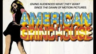 American Grindhouse (Documental Sub Español)