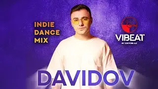 Indie Dance Mix - DAVIDOV 