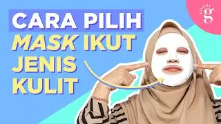 Jenis-Jenis Facial Mask Dan Cara Penggunaan Yang Betul
