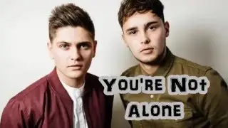 Eurovision 2016 United Kingdom Joe & Jake - You're Not Alone - LYRICS