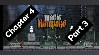 magic rampage gameplay bd chapter 4 part 3