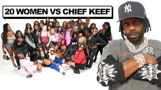 20 WOMEN VS 1 DRILL RAPPER : CHIEF KEEF