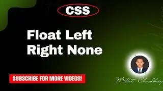 css float left right none, css tutorial, html css, css full course, html css full course