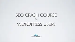 SEO Crash Course for WordPress Users (FREE ACCESS FOR A LIMITED TIME ONLY)