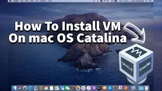 How to Install VirtualBox on macOS Catalina / lesson 05 / for Beginners. 2022