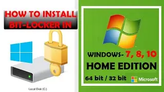 How to install BIT-LOCKER in Windows-10 HOME Version  | In Hindi |