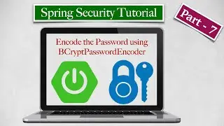 Spring Security Tutorial - Part 7 - Encode the password using BCryptPasswordEncoder technique