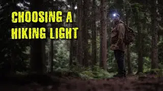 Choosing a Hiking Light | What to look for