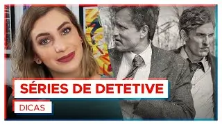 AS MELHORES SÉRIES DE DETETIVE!