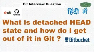 What is detached HEAD state and how do I get out of it in Git | Bitbucket | detached HEAD in Git