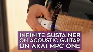 Joyo Infinite sustainer on acoustic guitar on Akai MPC One