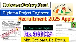 Ordnance Factory Itarsi Diploma Project Engineer Recruitment 2025 Apply Full Process  step by step