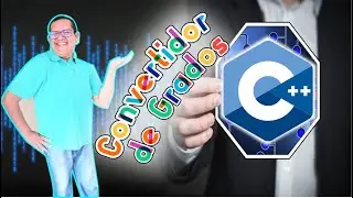Programa en C++ que convierte grados Centígrados a Fahrenheit y a Kelvin