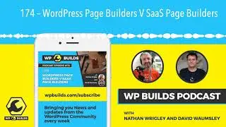 174 – WordPress Page Builders V SaaS Page Builders