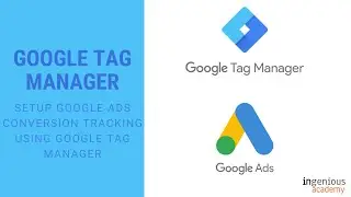 Google Ads Conversion Tracking 2020 using Google Tag Manager