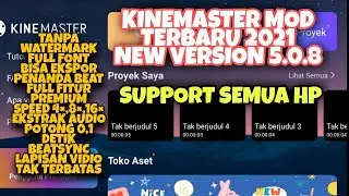 Download Apk KInemaster 5.0.8 Mod Terbaru 2021 // Link Downdload Di deskripsi...