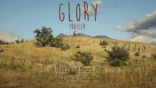 Glory | A Red Dead Short Film (Trailer 2)