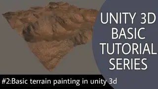 Part 2| Learn Unity 3d from vary basic | Terrain painting and basic materials.