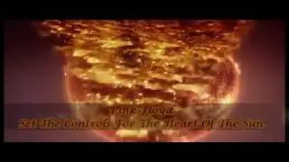 Pink Floyd   Set The Controls For The Heart Of The Sun