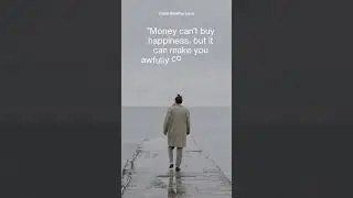 MoneyCantBuyHappiness
