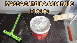 Aplicando MASSA CORRIDA com RODO e ROLO