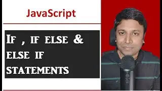 JavaScript - if , if else and else if Statements - Demo