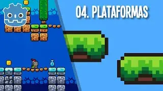 04. Plataformas. Plataformas 2D con Godot.