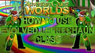 AQWorlds How to use Evolved Leprechaun Class!