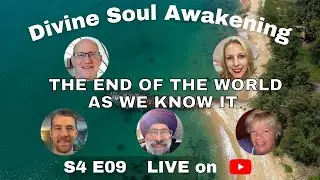 S4E09 - The End of the World as we Know it (a 5D Perspective)