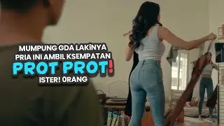 KSEMPATAN NGANU lSTER! 0RANG SAAT LAGI MARAHAN SAMA LAKiNYA | alur cerita film