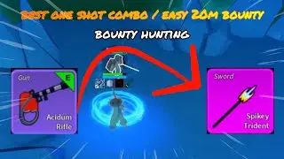 BEST ONE SHOT COMBO / EASY 20M BOUNTY ︱BOUNTY HUNTING︱BLOX FRUITS