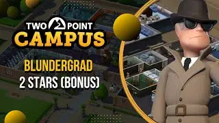 Two Point Campus - Blundergrad 2 Stars (Bonus Footage)