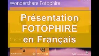 Présentation Fotophire | Wondershare