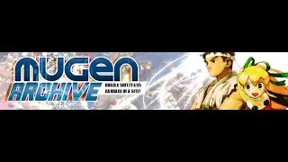 My Rant on MUGEN ARCHIVE - The lair of THIEVES, LEAKERS and BASTARDS of MUGEN Community!